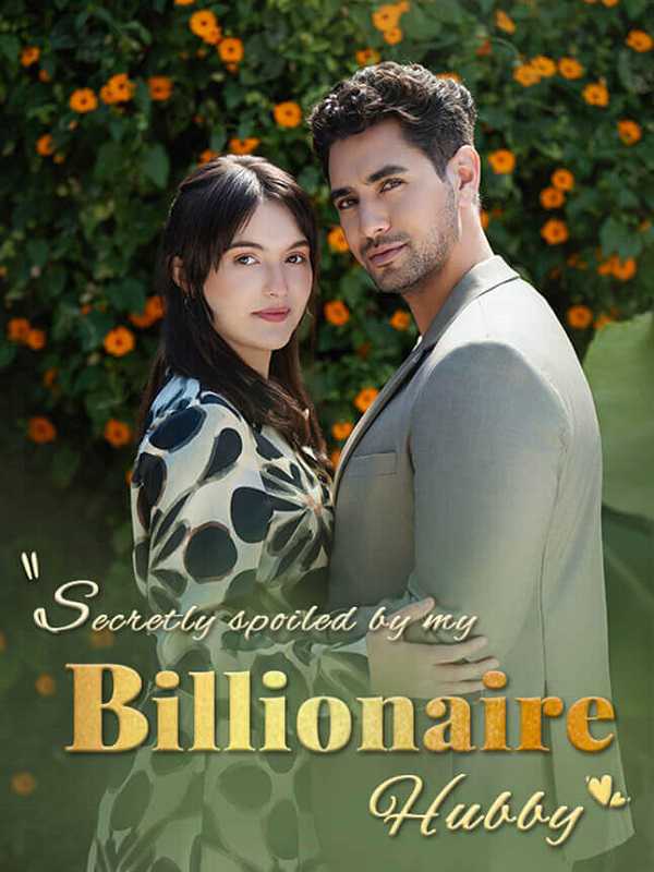 Secretly Spoiled by My Billionaire Hubby