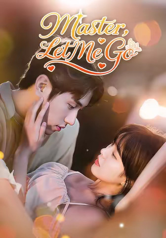 Master, Let Me Go