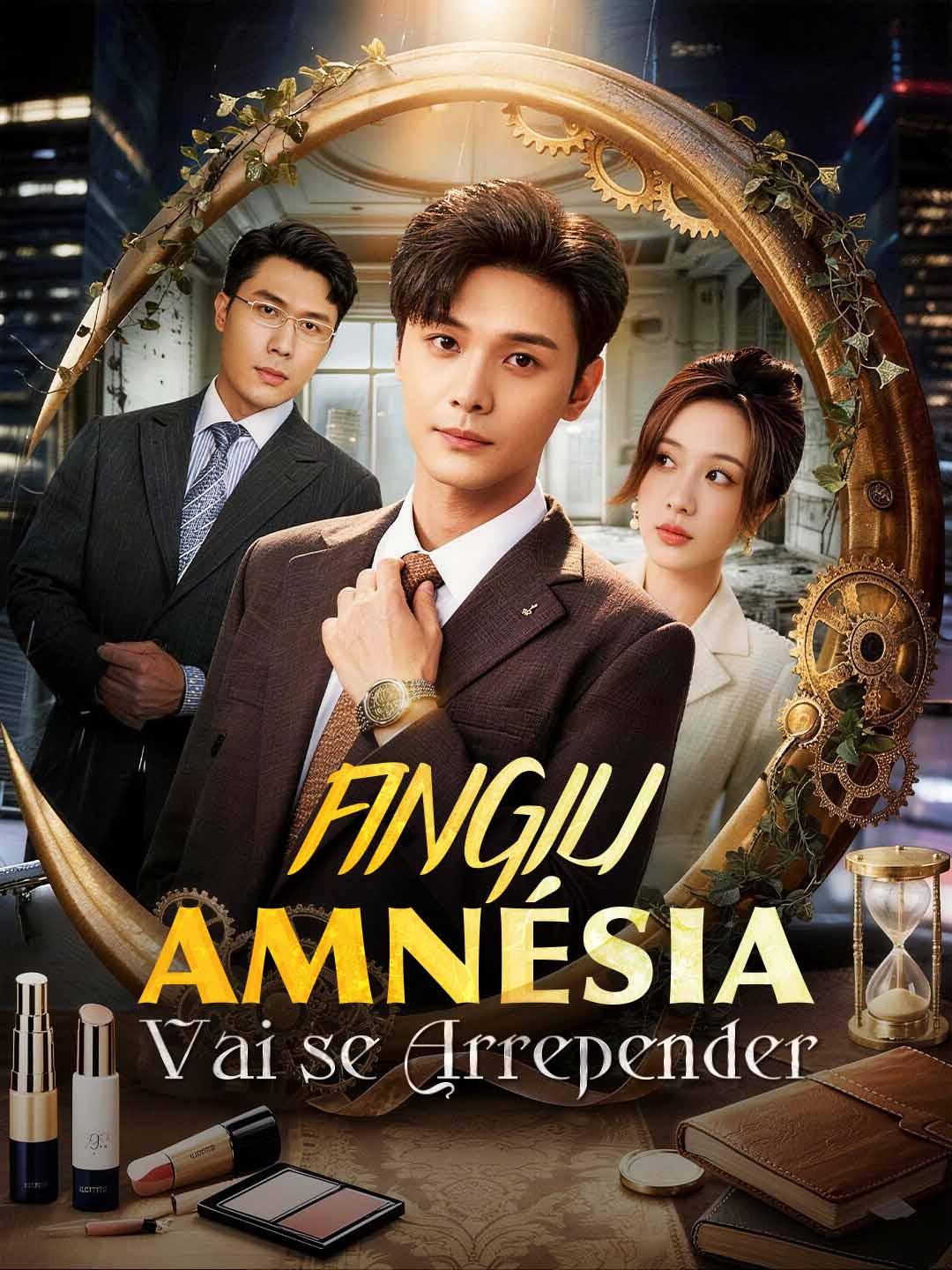 Fingiu Amnésia, Vai se Arrepender