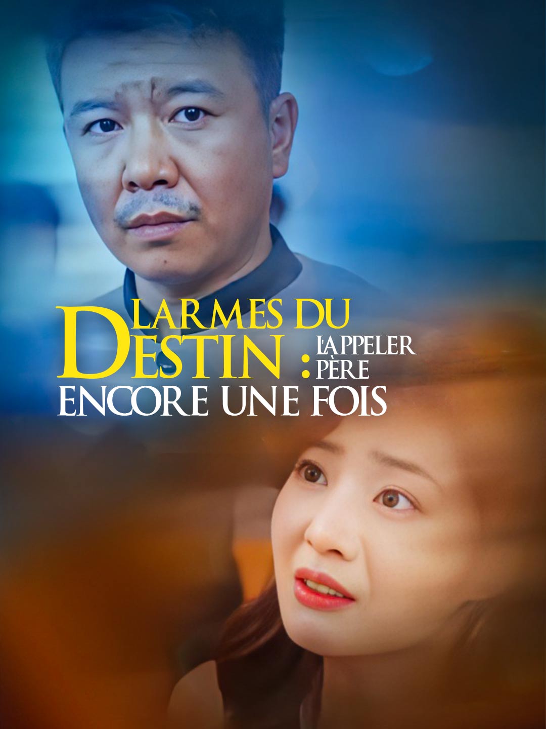 Larmes du destin : L'appeler père encore une fois (2024)