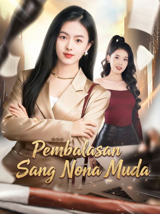 Pembalasan Sang Nona Muda