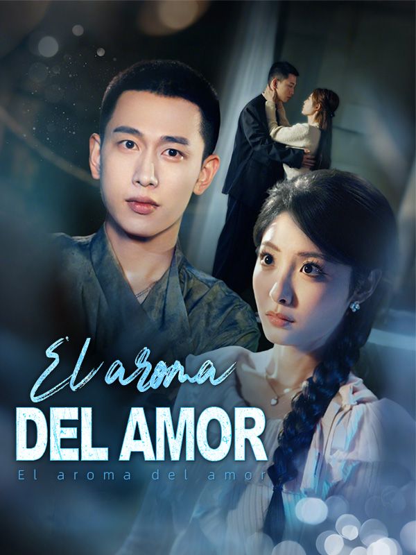 El aroma del amor (2025)