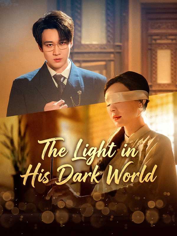 The Light in His Dark World