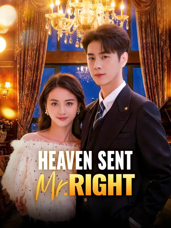 Heaven Sent Mr. Right