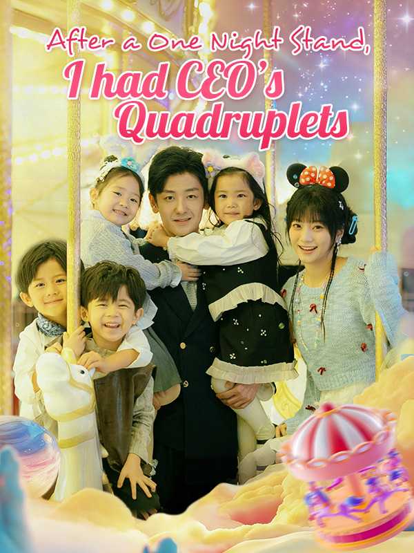 After a One Night Stand, I had CEO’s Quadruplets