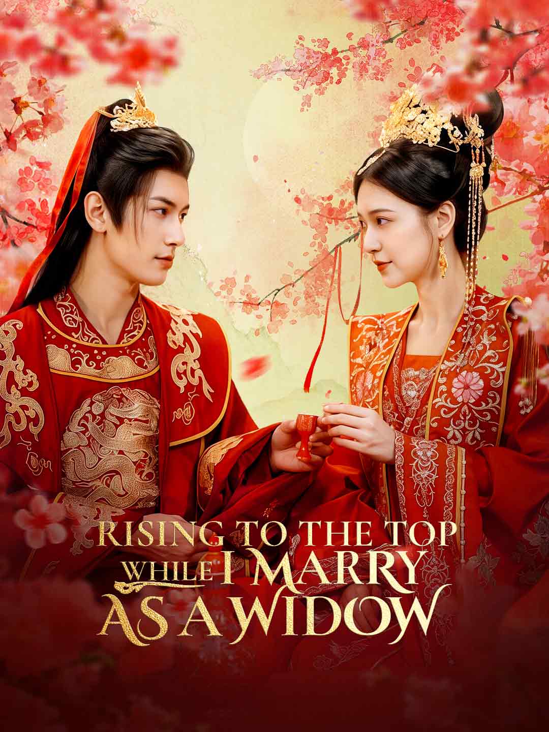 Rising to the Top While I Marry As A Widow (2025)