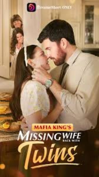 Mafia King's Missing Wife Back with Twins (2025)