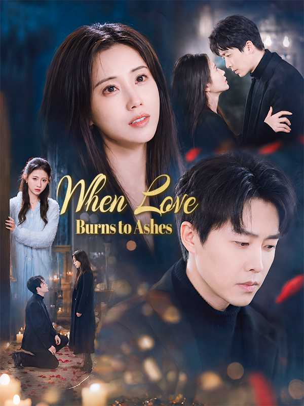 When Love Burns to Ashes