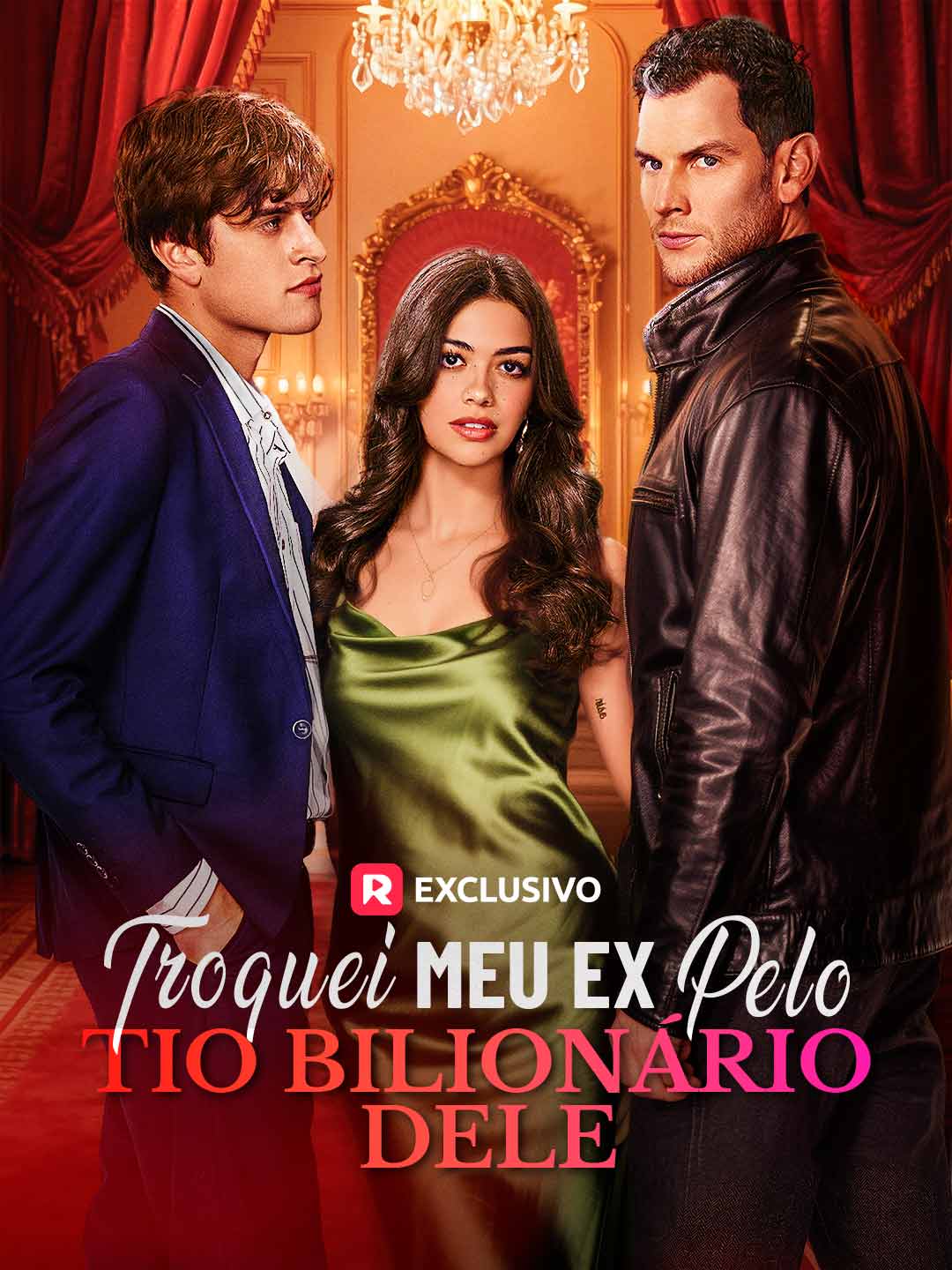 Troquei Meu Ex pelo Tio Bilionário Dele (2026)