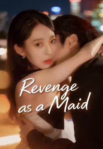 Revenge as a Maid