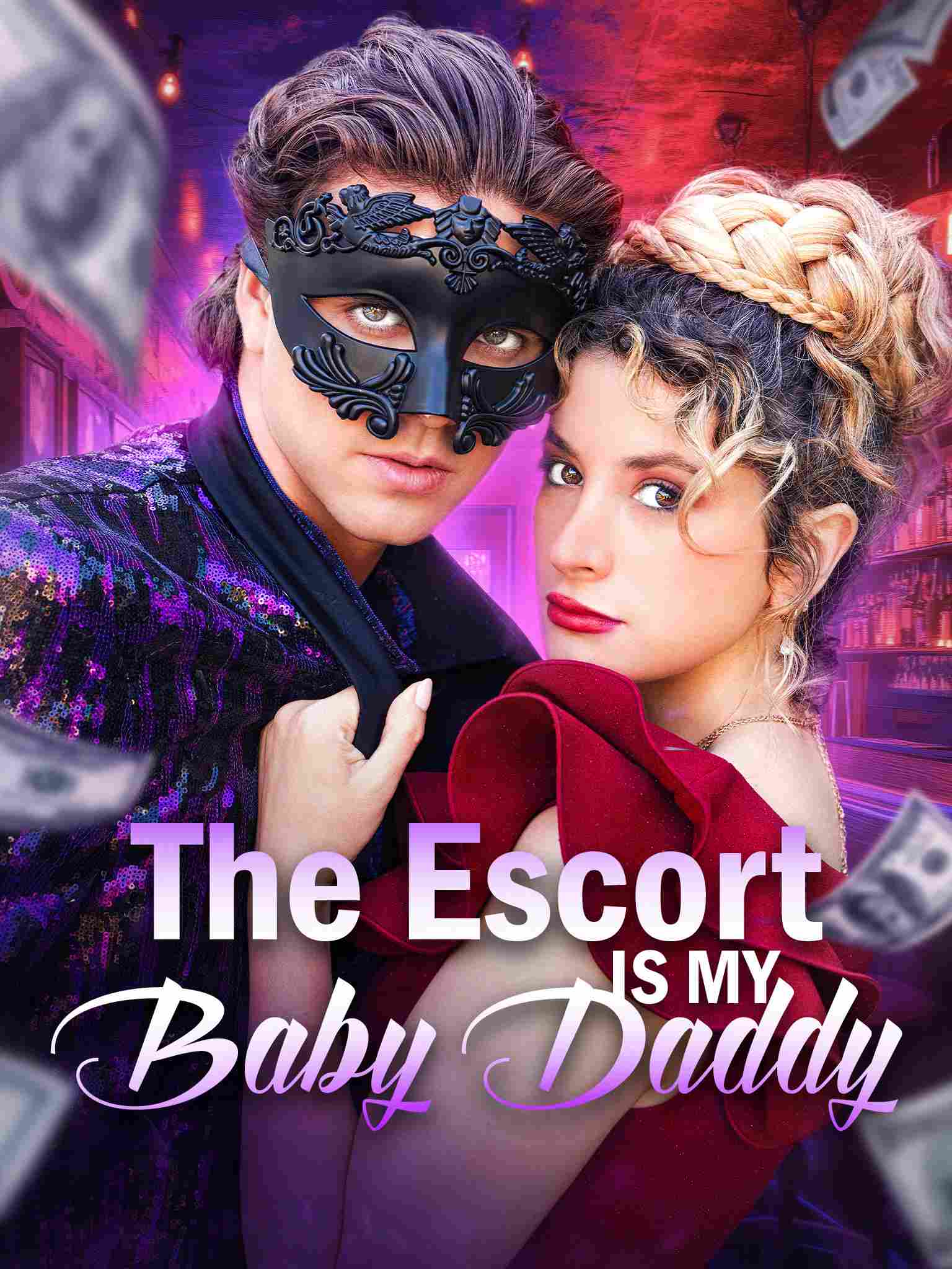 The Escort Is My Baby Daddy
