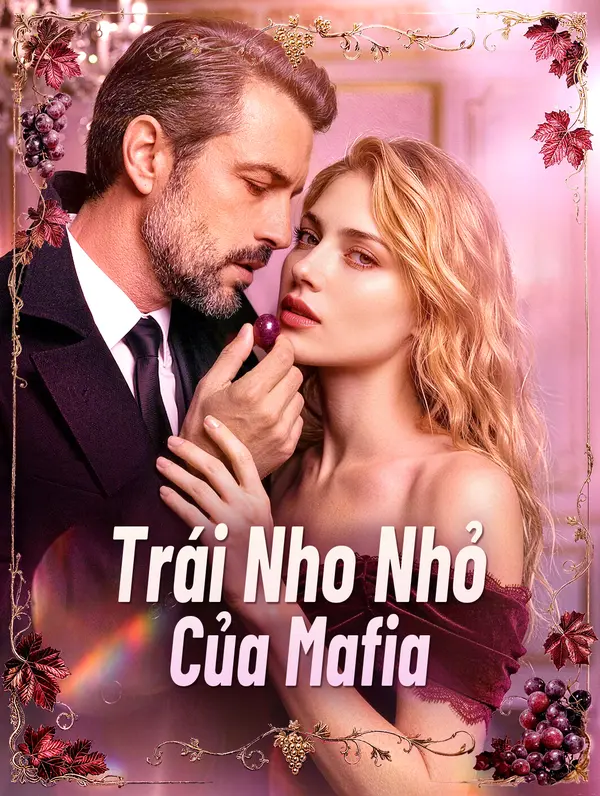 Trái Nho Nhỏ Của Mafia