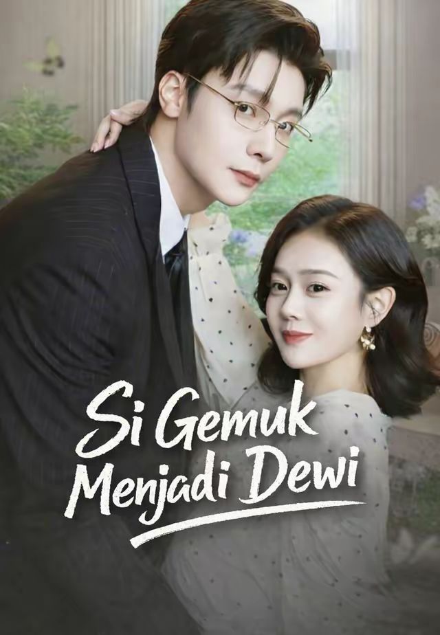 (Dub)Si Gemuk Menjadi Dewi