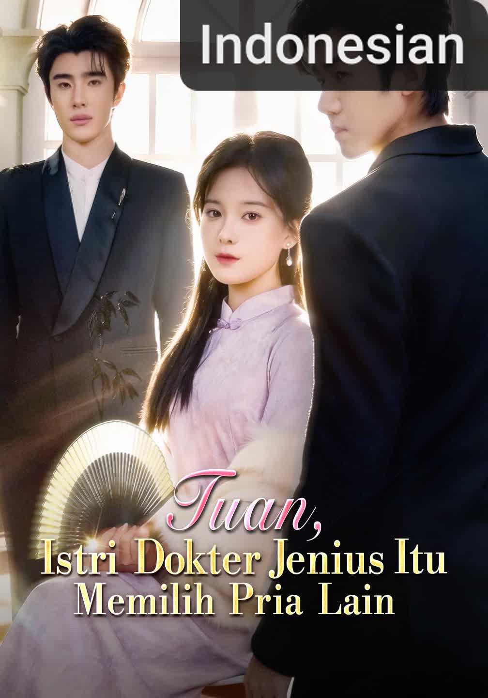 Tuan, Istri Dokter Jenius Itu Memilih Pria Lain [Indonesian] (2026)