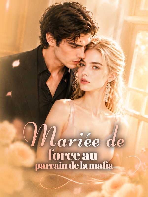 Mariée de force au parrain de la mafia