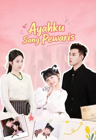 Ayahku Sang Pewaris