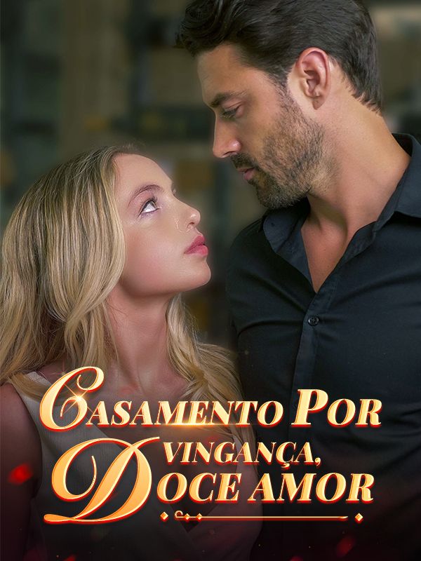 Casamento por Vingança, Doce Amor