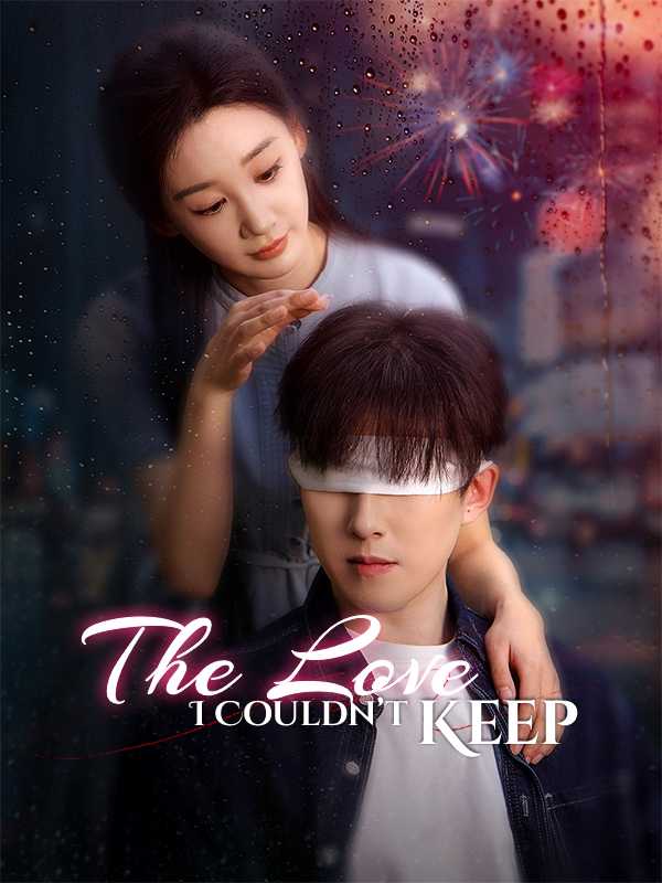 The Love I Couldn’t Keep