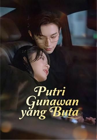 (Dub)Putri Gunawan yang Buta