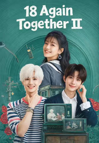 18 Again Together II