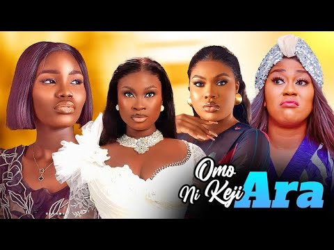 OMO NI KEJI ARA (2025)