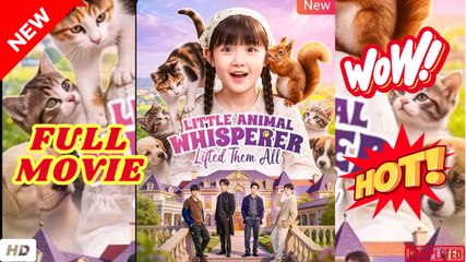 Little Animal Whisperer Lifted Them All (2024)