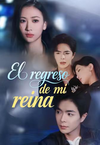 (Doblado)El regreso de mi reina