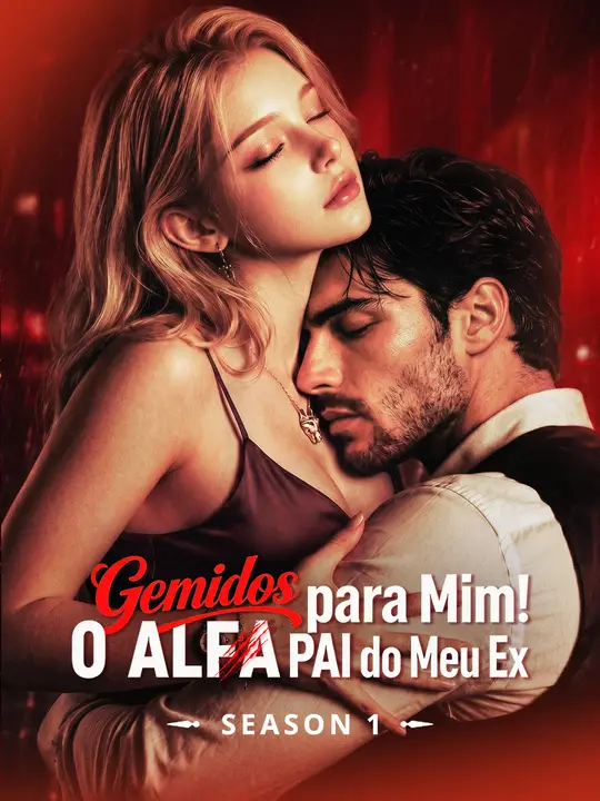 Gemidos para Mim! O Alfa Pai do Meu Ex