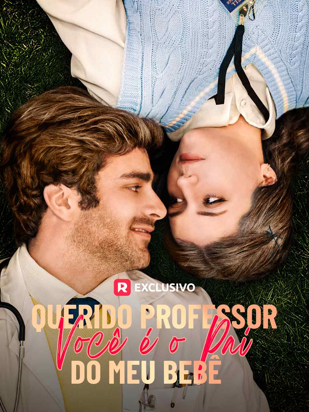 Querido Professor, Você é o Pai do meu Bebê (2025)