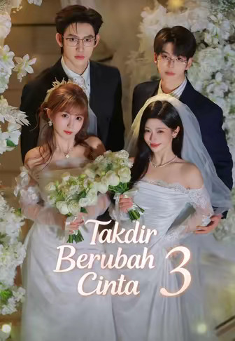 (Dub)Takdir Berubah Cinta 3