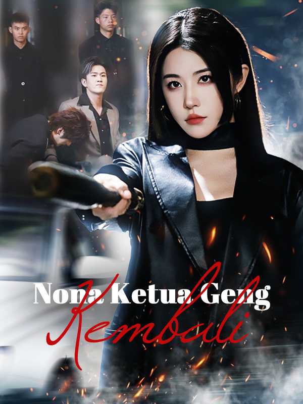 Nona Ketua Geng Kembali