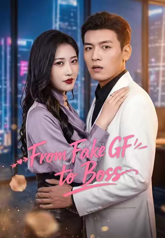 From Fake GF to Boss