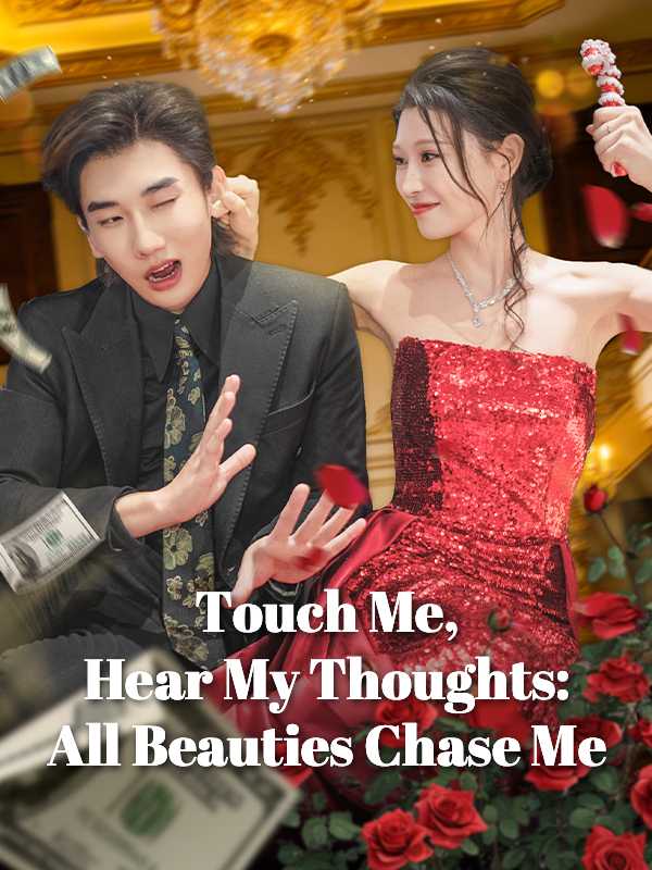 Touch Me, Hear My Thoughts: All Beauties Chase Me