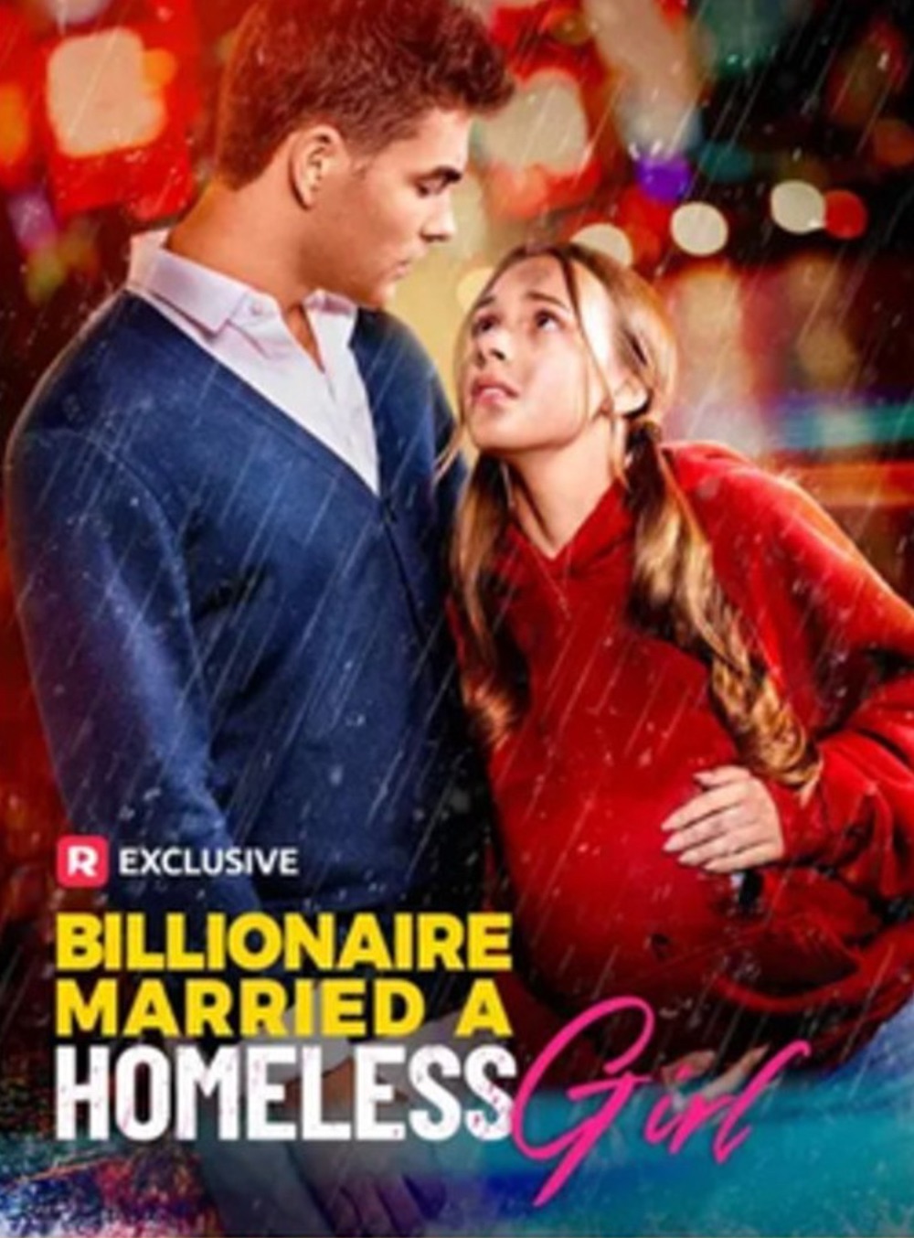 Billionaire Married a Homeless Girl (2025)