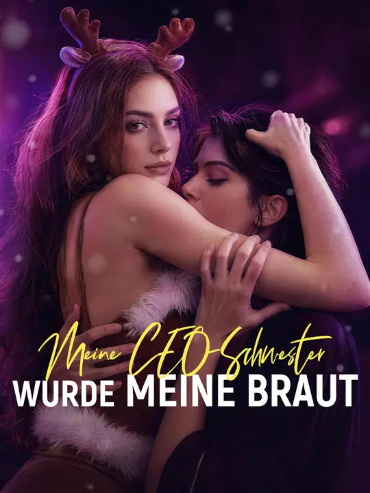 Meine CEO-Schwester wurde meine Braut