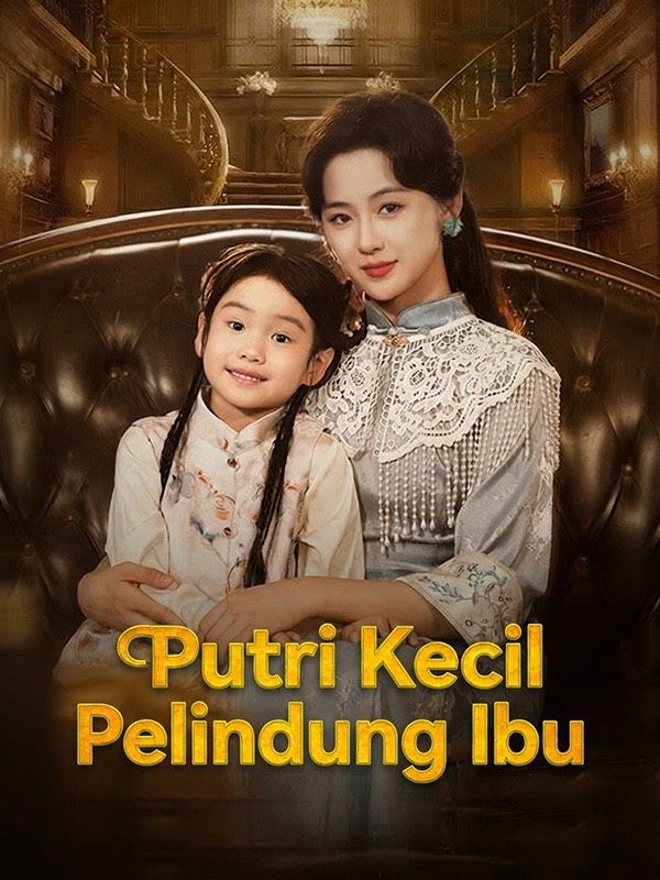 Putri Kecil Pelindung Ibu