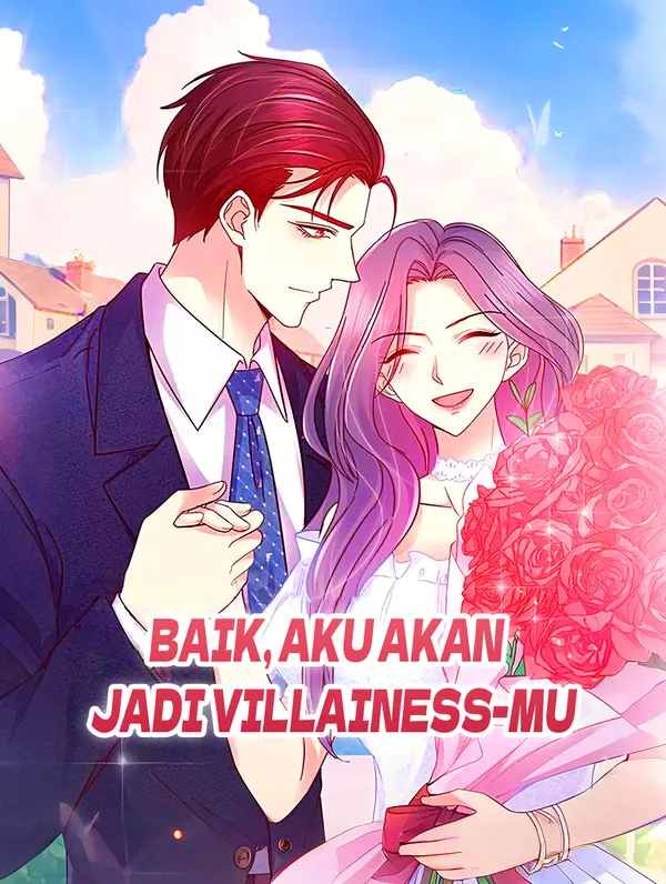 Baik, Aku Akan Jadi Villainess-mu