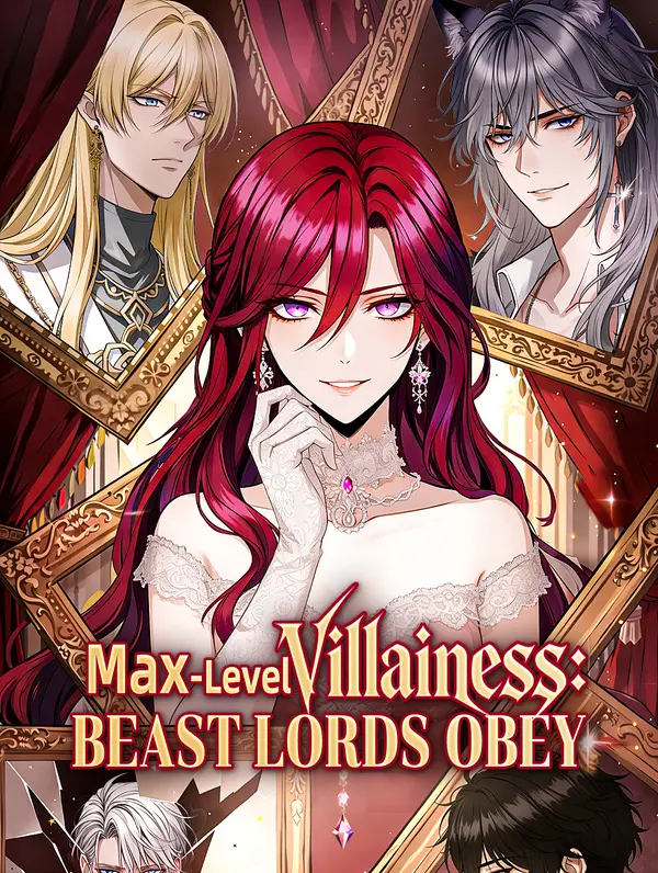 Max-Level Villainess: Beast Lords Obey