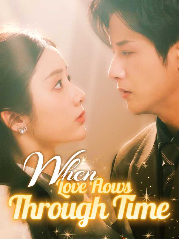 When Love Flows Through Time