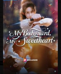 My Bodyguard, My Sweetheart [English] (2024)