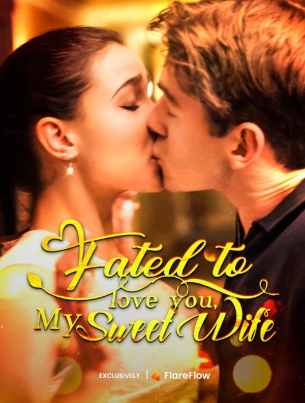 Fated to Love You, My Sweet Wife (2025)