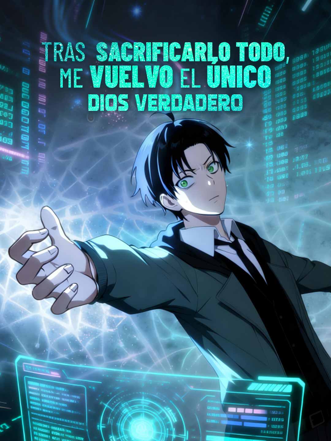 Tras sacrificarlo todo, me vuelvo el único dios verdadero