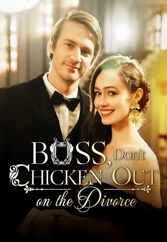 Boss, Don't Chicken Out on the Divorce