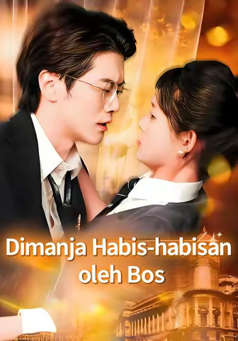 (Dub)Dimanja Habis-habisan oleh Bos