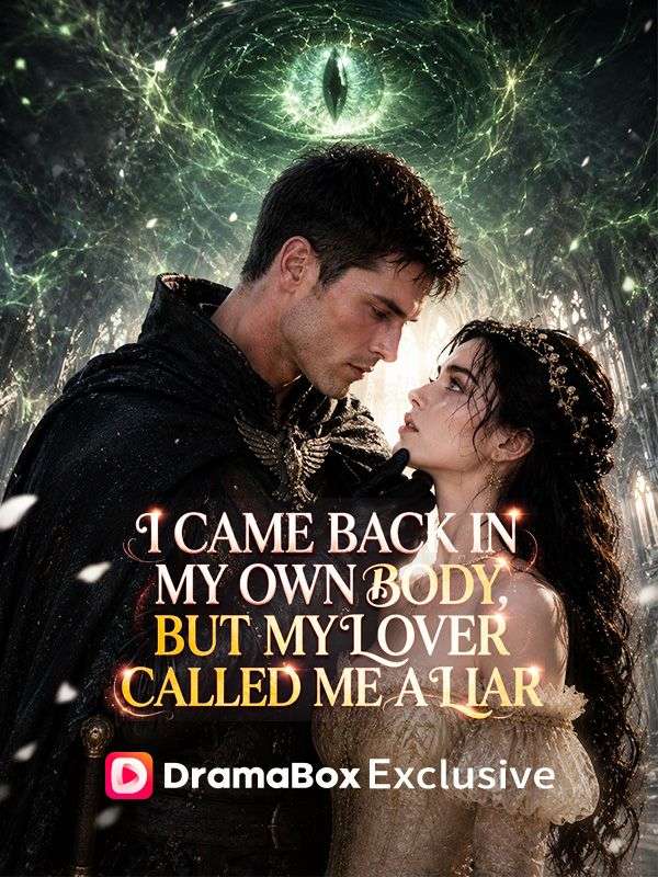 I Came Back in My Own Body, But My Lover Called Me a Liar