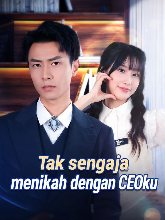 Tak sengaja menikah dengan CEOku