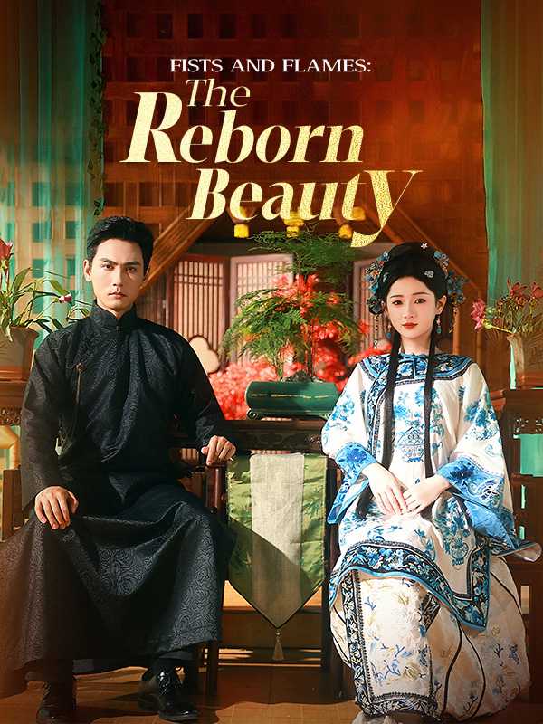 Fists and Flames: The Reborn Beauty