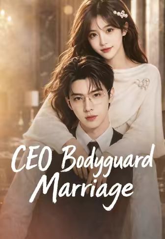 CEO Bodyguard Marriage