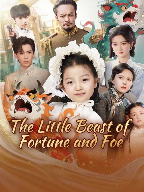 The Little Beast of Fortune and Foe