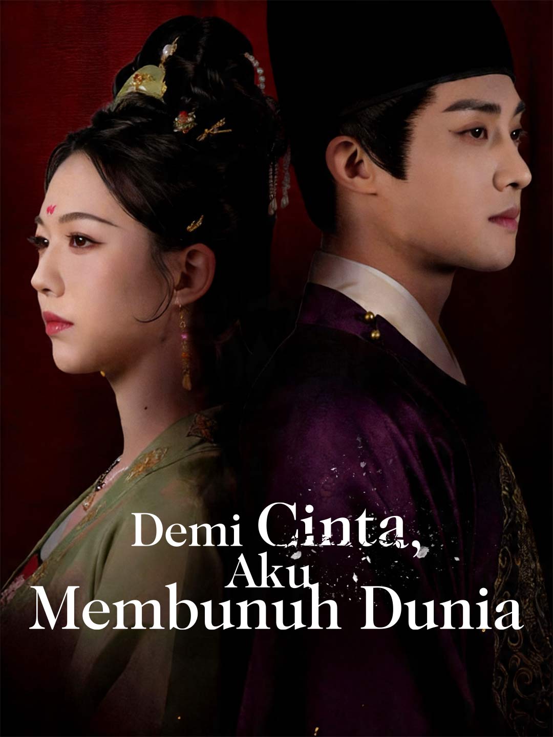 Demi Cinta, Aku Membunuh Dunia